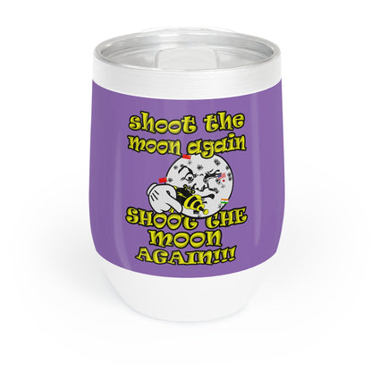 shoot the moon again - Chill Wine Tumbler (light purple)