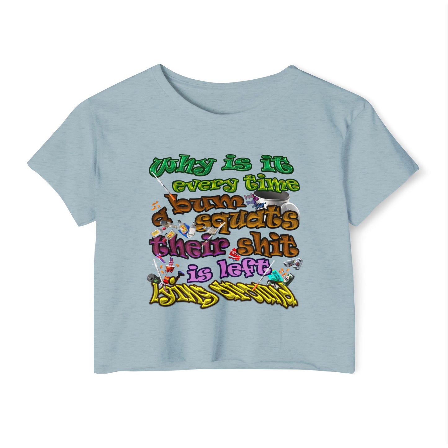 the bum's shit - Women's Festival Crop Top