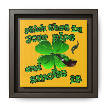 stick that in your pipe and smoke it - framed canvas art (yellow)