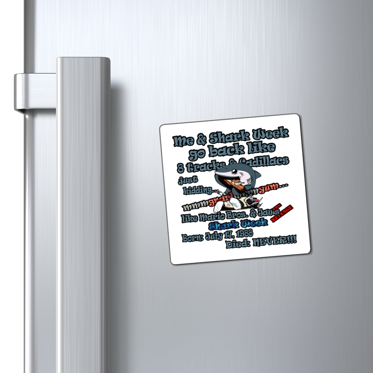 shark week - Magnets - (white)