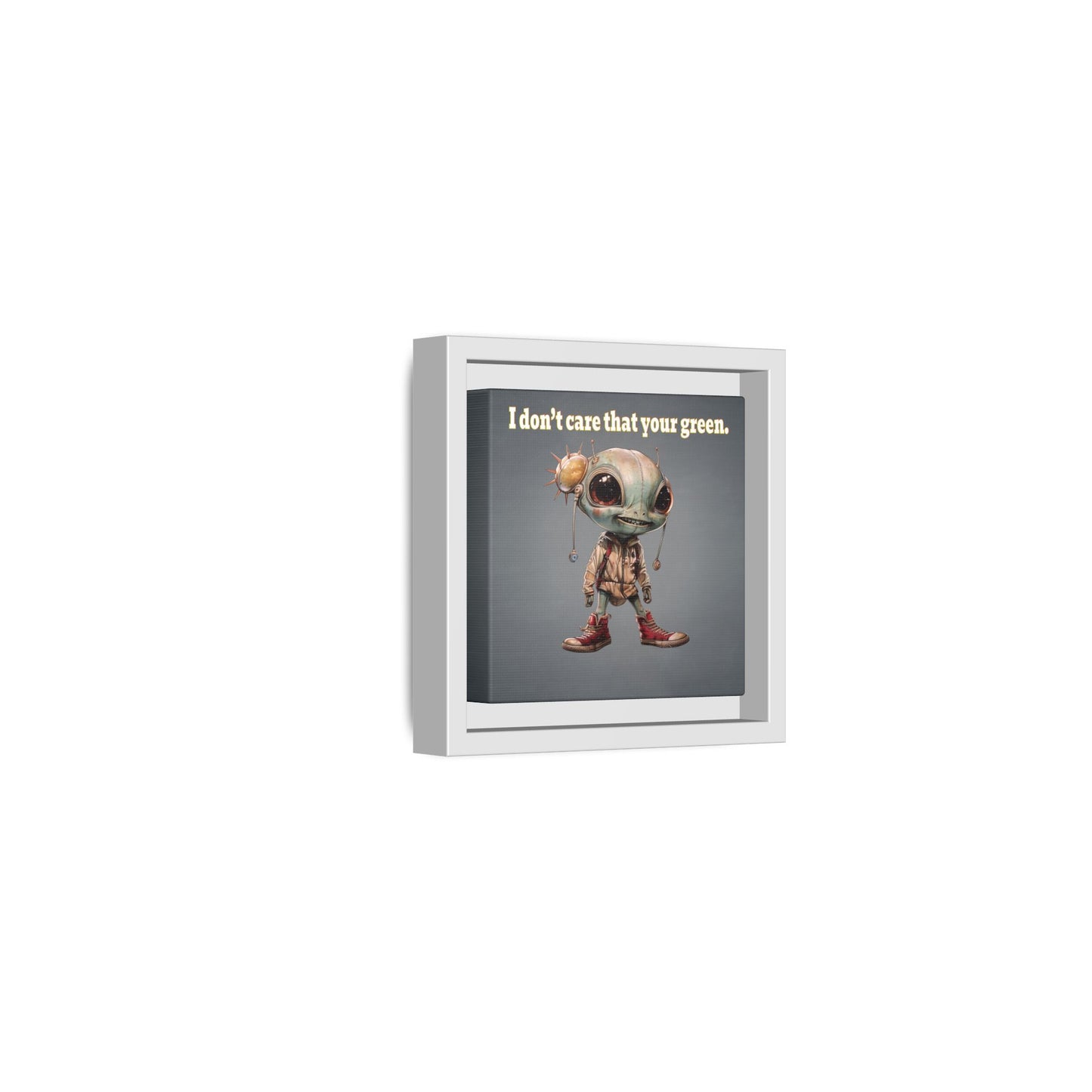 I don't care that your green - framed canvas art (grey-light grey)