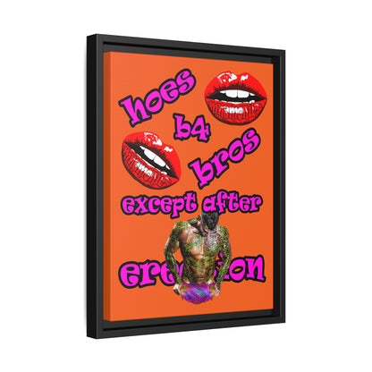 hoes b4 bros - framed canvas art (orange)