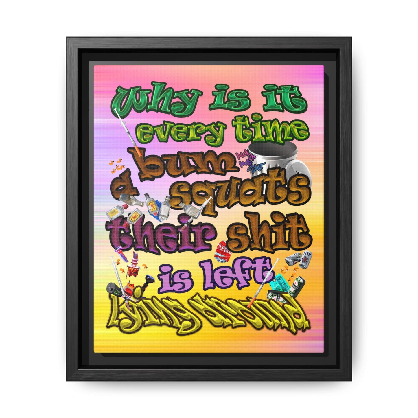 the bum's shit - framed canvas art (color blur)