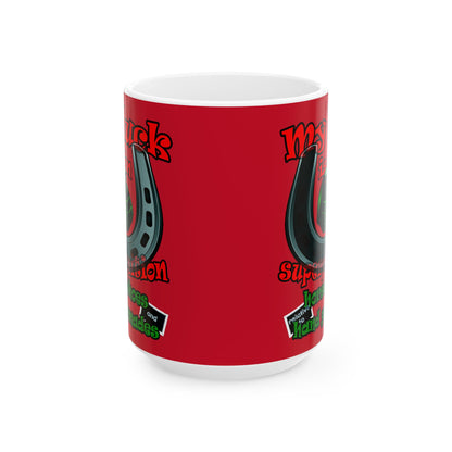 my luck - White Mug (dark red)