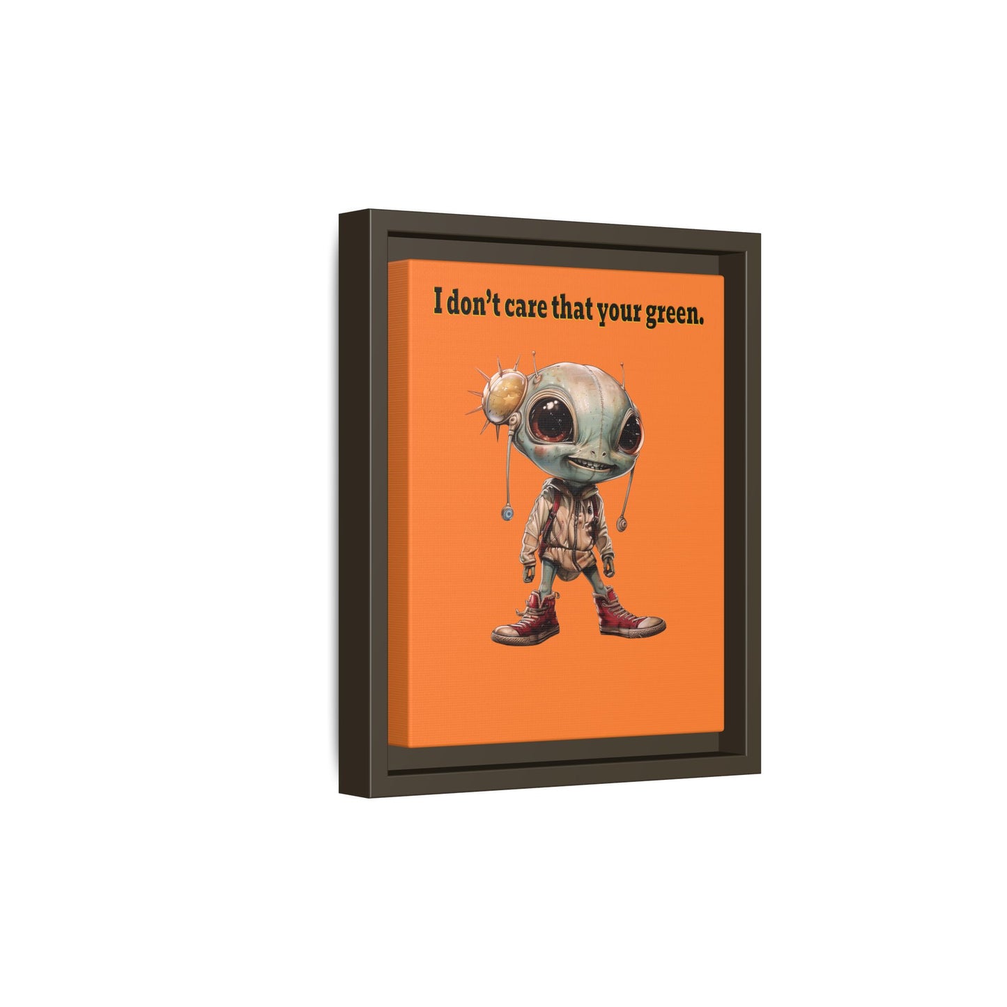 I don't care that your green - framed canvas art (crusta)