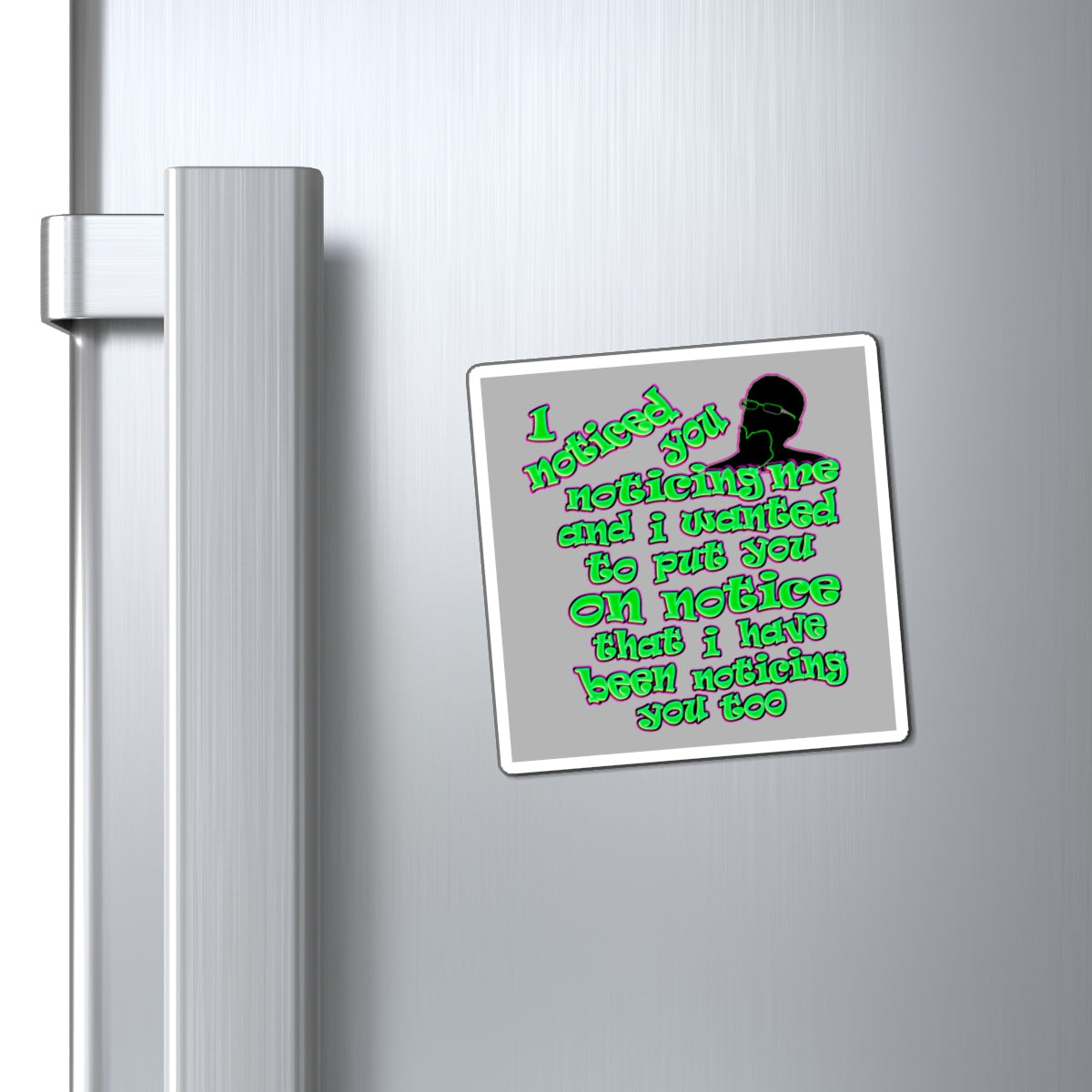 noticed you noticing - Magnets - (light grey)