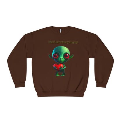 I don't care that your grey - Unisex NuBlend® Crewneck Sweatshirt