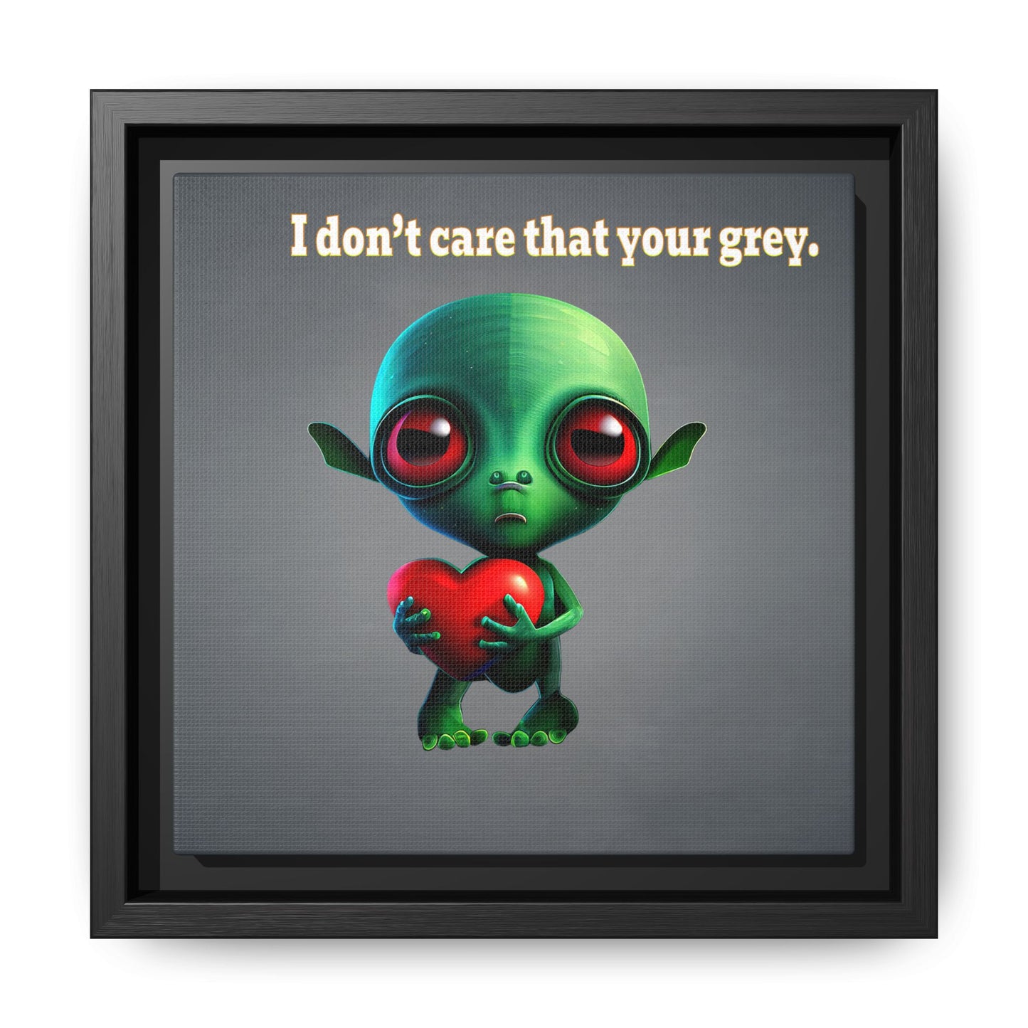 I don't care that your grey - framed canvas art (grey-light grey)