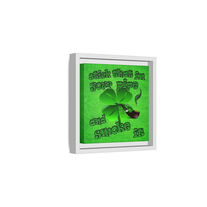 stick that in your pipe and smoke it - framed canvas art (green turf)