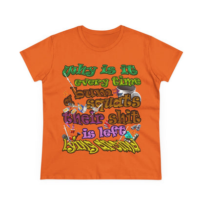 the bum's shit - Women's Midweight Cotton Tee