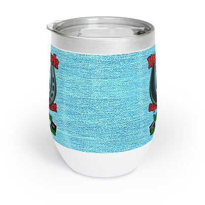 my luck - Chill Wine Tumbler (faded blue)