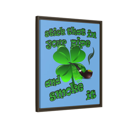 stick that in your pipe and smoke it - framed canvas art (light blue)