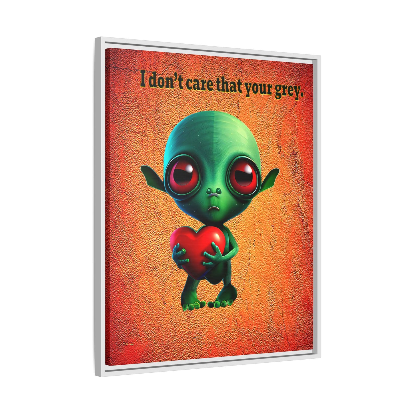 I don't care that your grey - framed canvas art (burnt orange)
