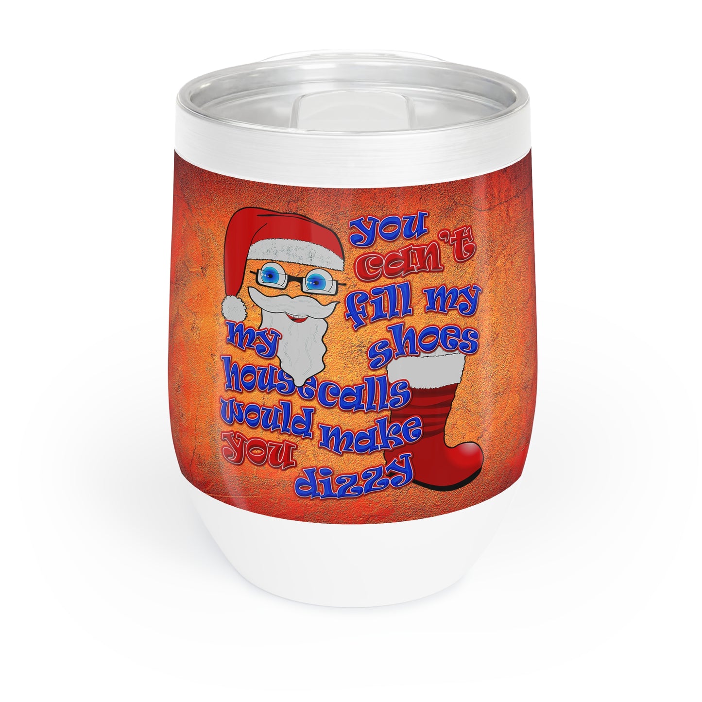 santa's shoes - Chill Wine Tumbler (burnt orange)