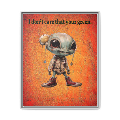 I don't care that your green - framed canvas art (burnt orange)