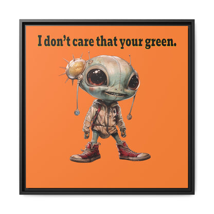 I don't care that your green - framed canvas art (crusta)