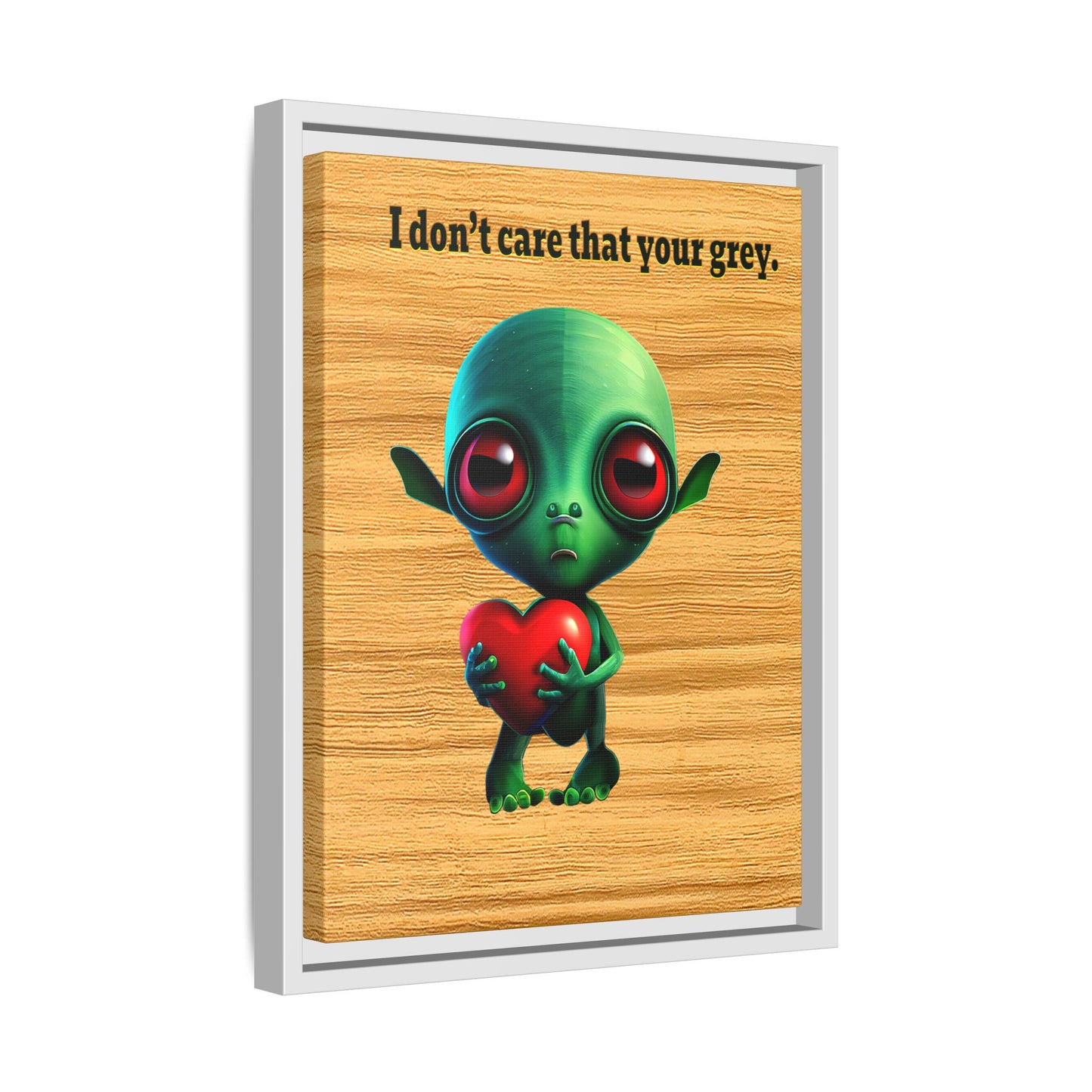 I don't care that your grey - framed canvas art (butterscotch wood finish)