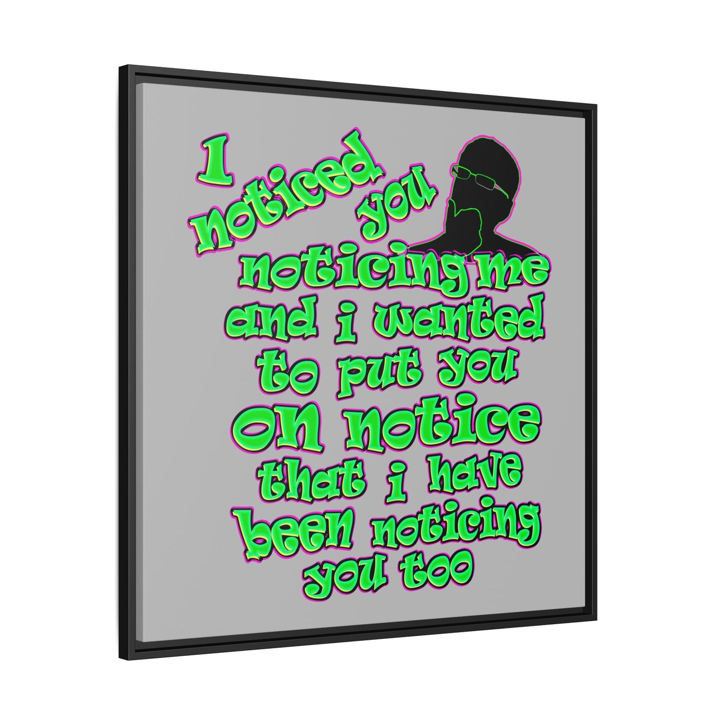 noticed you noticing - framed canvas art (light grey)