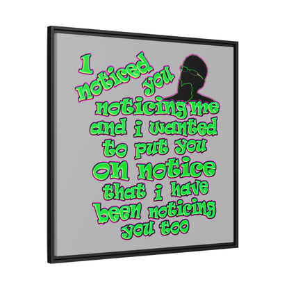 noticed you noticing - framed canvas art (light grey)