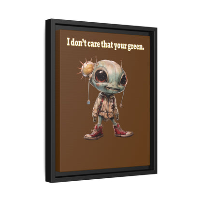 I don't care that your green - framed canvas art (brown)
