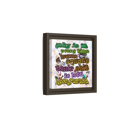 the bum's shit - framed canvas art (white marble)