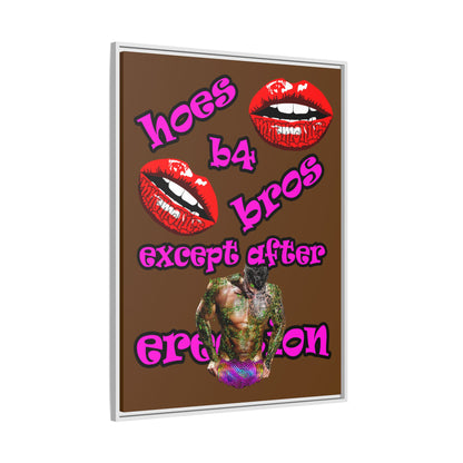 hoes b4 bros - framed canvas art (brown)