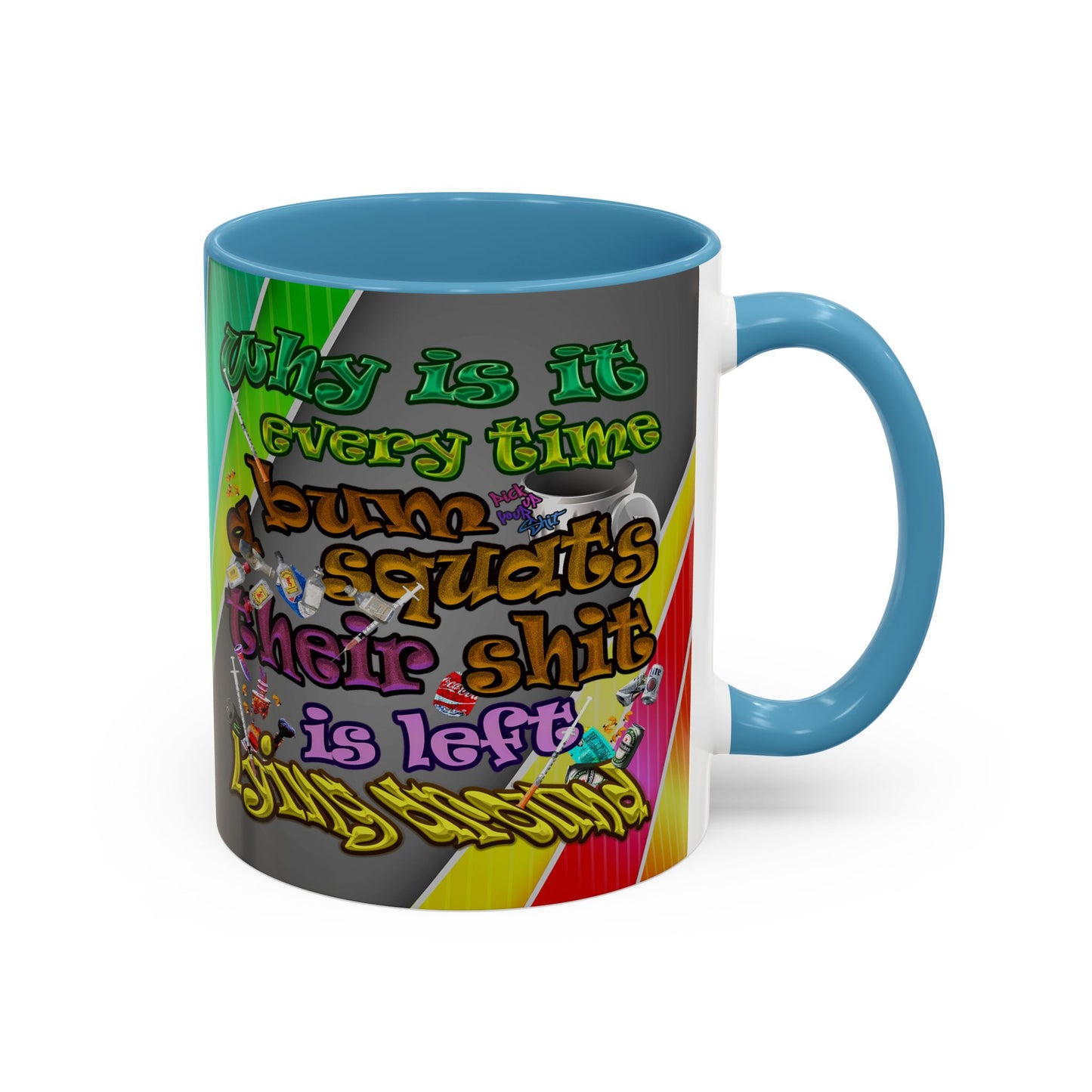 the bum's shit - Accent Mug (rainbow split)