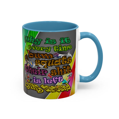 the bum's shit - Accent Mug (rainbow split)
