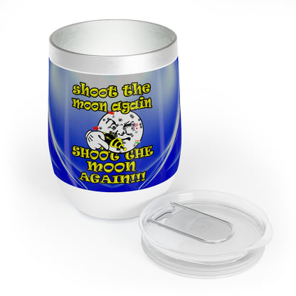 shoot the moon again - Chill Wine Tumbler (blue-white wave)