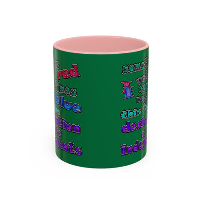 declaration of the independents - Accent Mug (dark green)