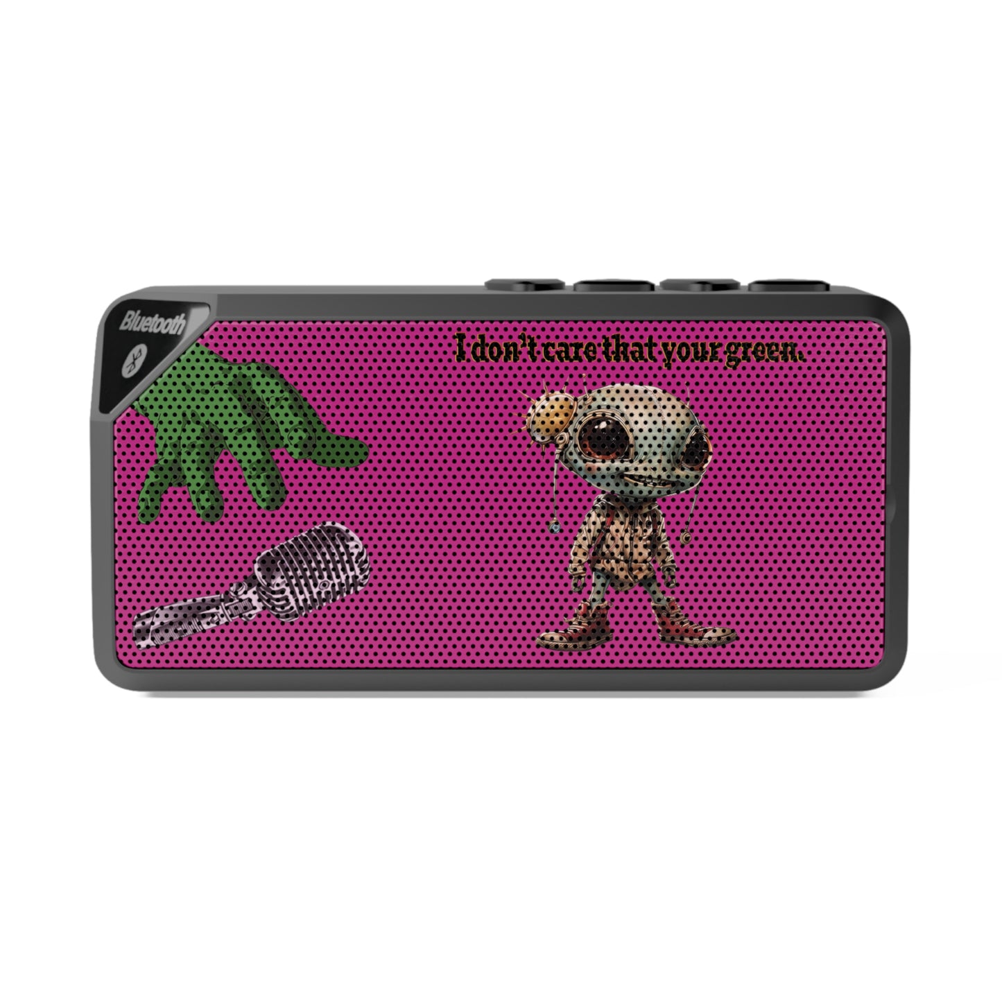 I don't care that your green - Jabba Bluetooth Speaker (pink)