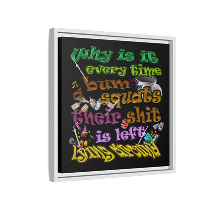 the bum's shit - framed canvas art (black)