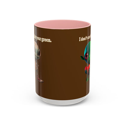 I don't care that your grey - Accent Mug (brown)