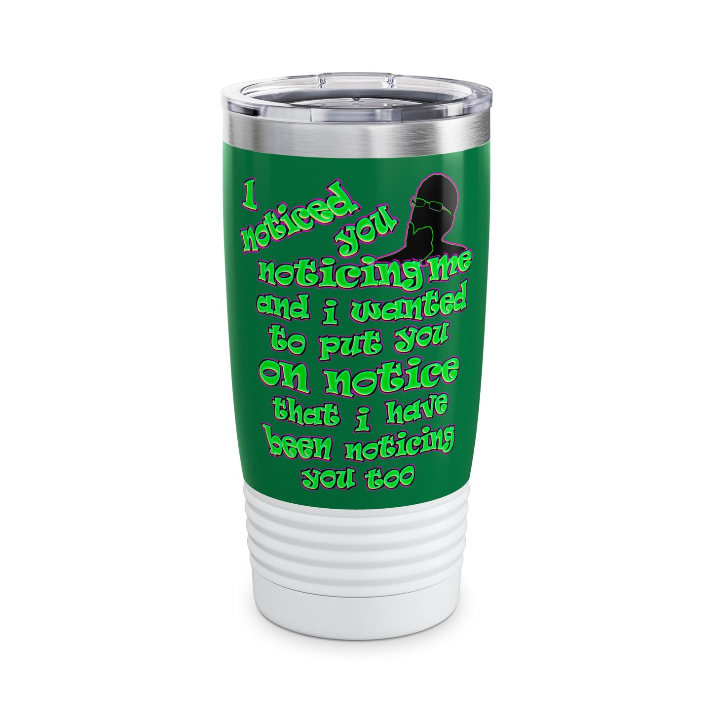 noticed you noticing - Ringneck Tumbler, 20oz (dark green)