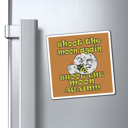 shoot the moon again - Magnets - (light brown)