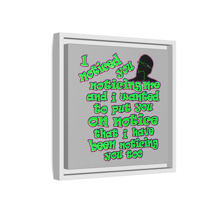 noticed you noticing - framed canvas art (light grey)