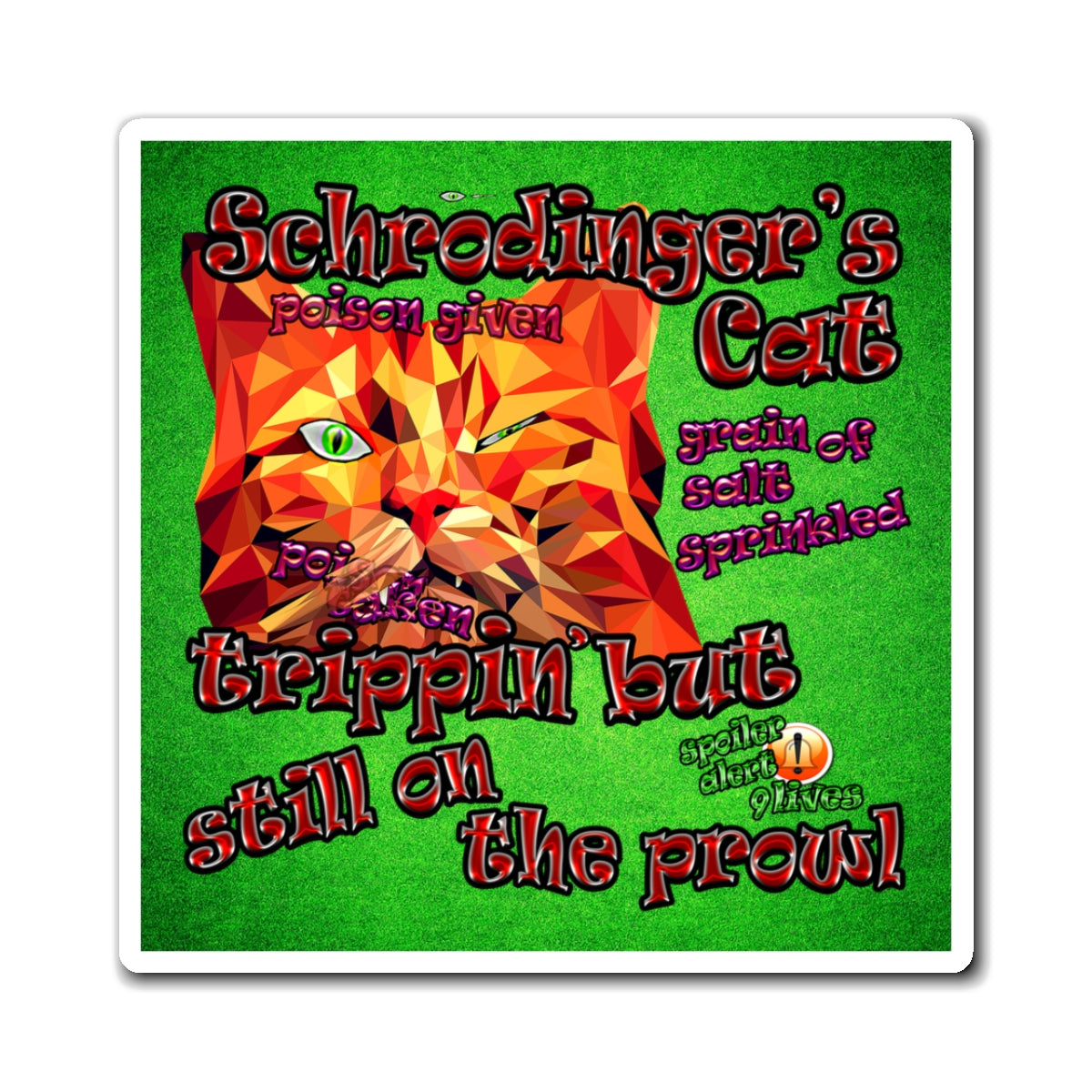 schrodinger's cat - Magnets - (green turf)
