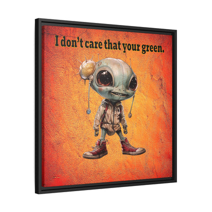 I don't care that your green - framed canvas art (burnt orange)