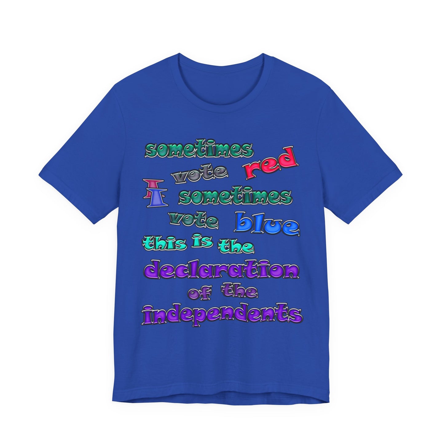 declaration of the independents - Unisex Jersey Short Sleeve Tee