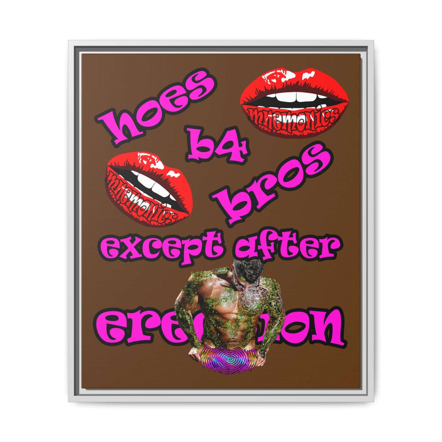 hoes b4 bros - framed canvas art (brown)