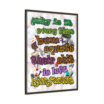 the bum's shit - framed canvas art (white marble)
