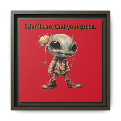 I don't care that your green - framed canvas art (dark red)