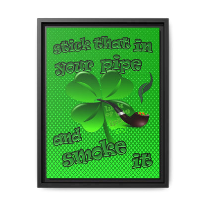 stick that in your pipe and smoke it - framed canvas art (logo green)