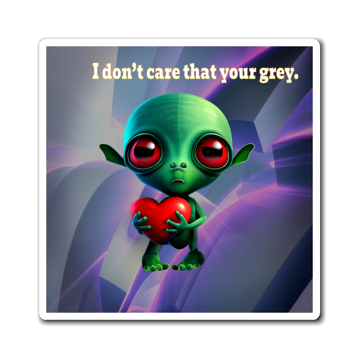 I don't care that your grey - Magnets - (grey-pink wave)