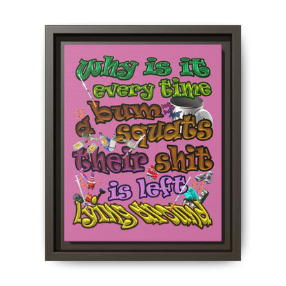 the bum's shit - framed canvas art (light pink)
