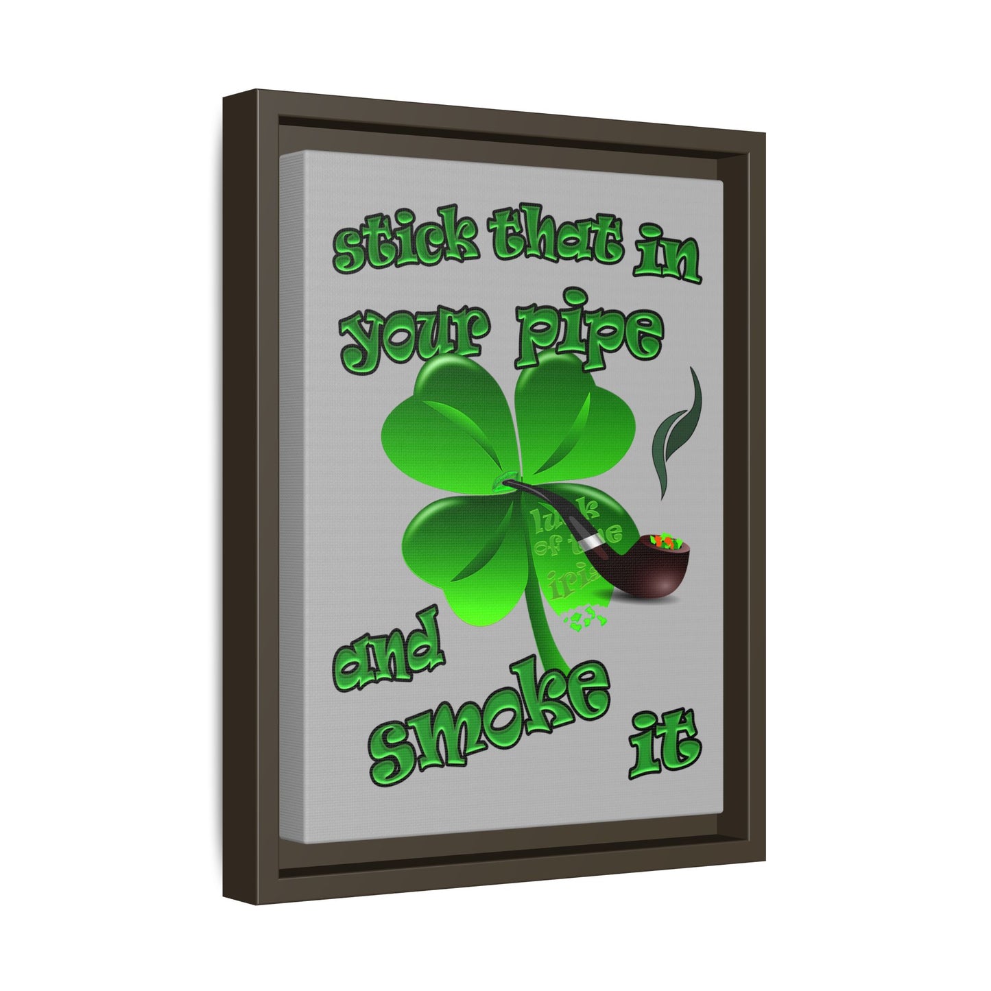 stick that in your pipe and smoke it - framed canvas art (light grey)