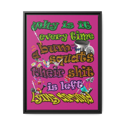 the bum's shit - framed canvas art (pink)
