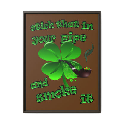 stick that in your pipe and smoke it - framed canvas art (brown)