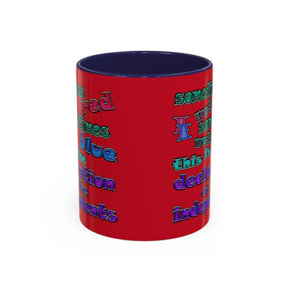 declaration of the independents - Accent Mug (dark red)