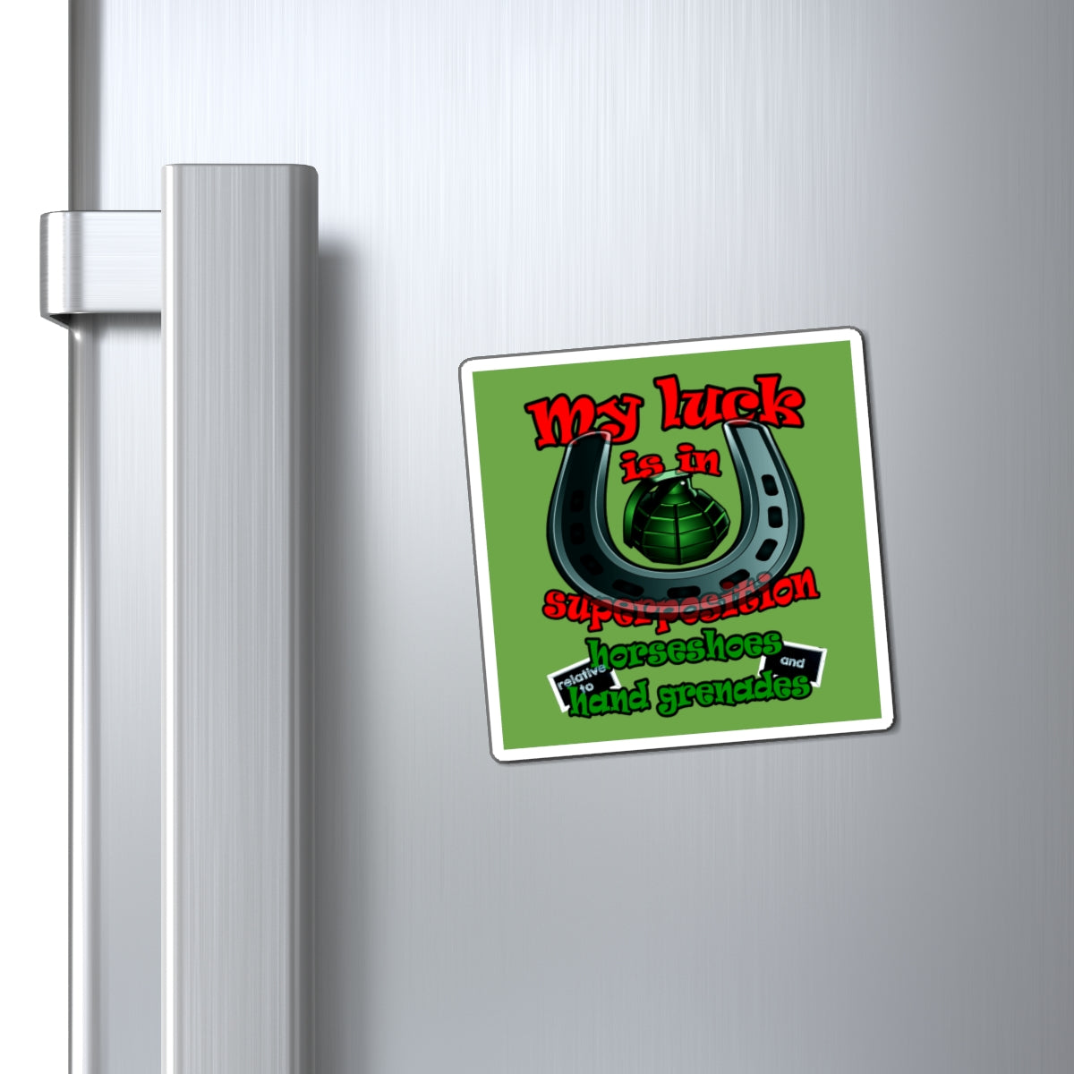 my luck - Magnets - (green)